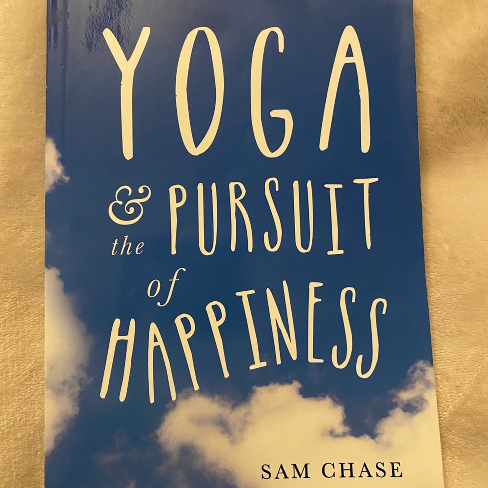 Yoga and the pursuit of happiness book